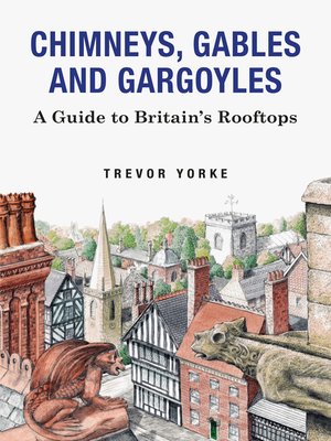 cover image of Chimneys, Gables and Gargoyles